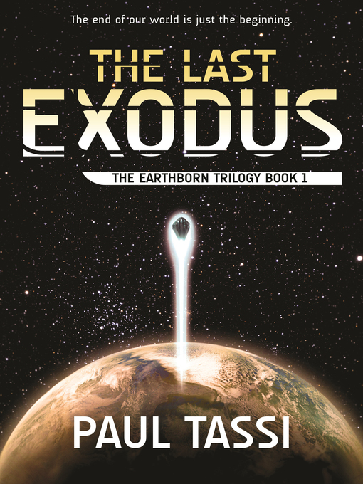 Title details for The Last Exodus by Paul Tassi - Available